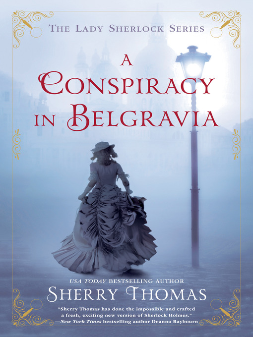 Title details for A Conspiracy in Belgravia by Sherry Thomas - Available